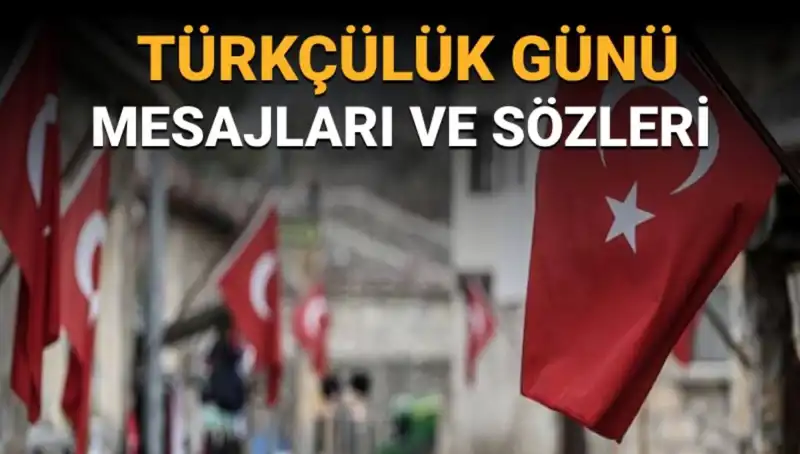 3 Mayıs Türkçülük Günü: Milli Bilinç ve Vatanseverlik Önemli Mesajlar Taşıyor