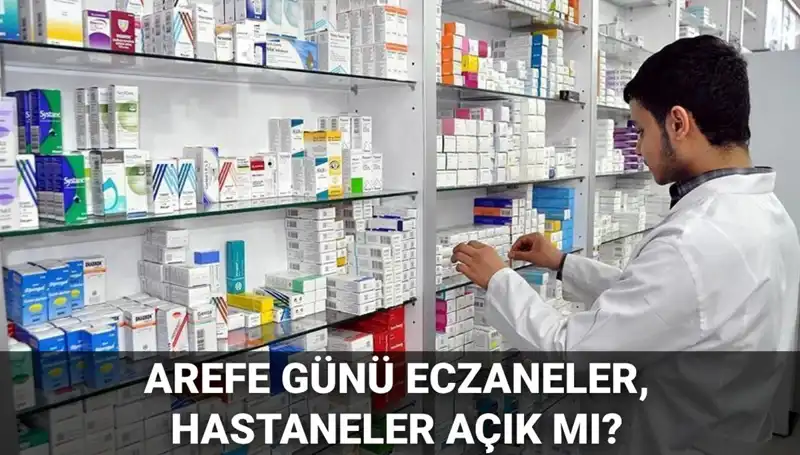 5 Haziran Arefe Günü Sağlık Kurumları Açık mı?