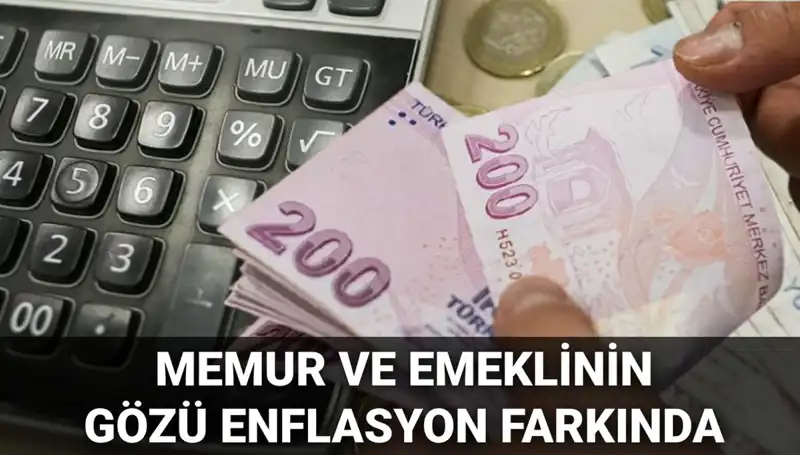 Enflasyon Verileri Açıklanacak: Memur ve Emekliler Neler Bekliyor?